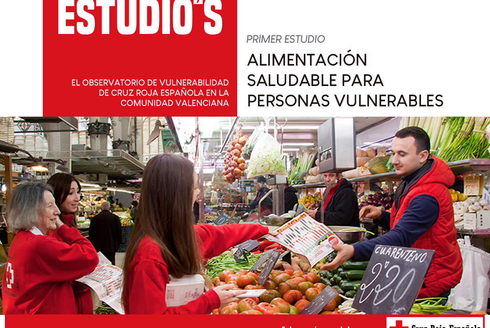 Cruz Roja Valencia presenta el primer estudio sobre alimentación saludable en personas vulnerables